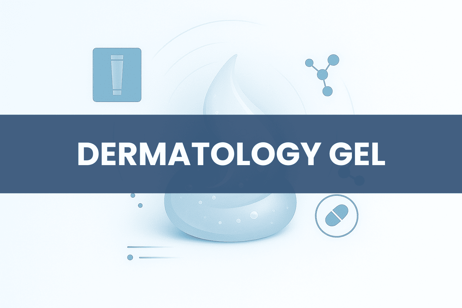 5 DERMATOLOGY GEL TEXT